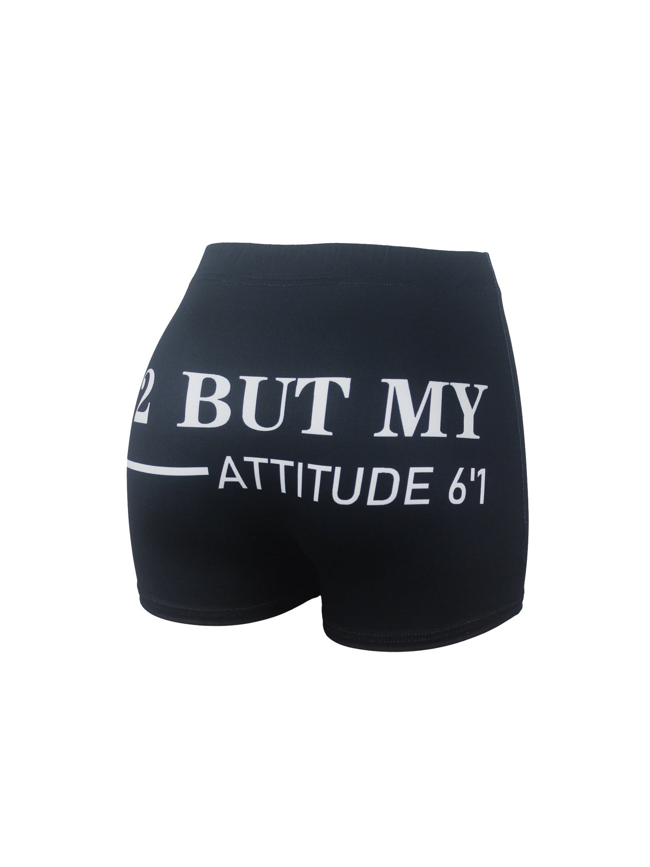 5'2 But My Attitude 6'1 Snack Shorts