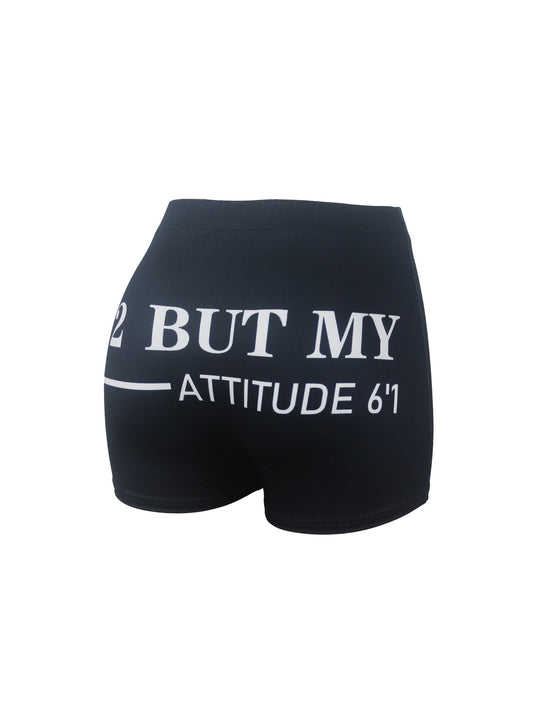 5'2 But My Attitude 6'1 Snack Shorts