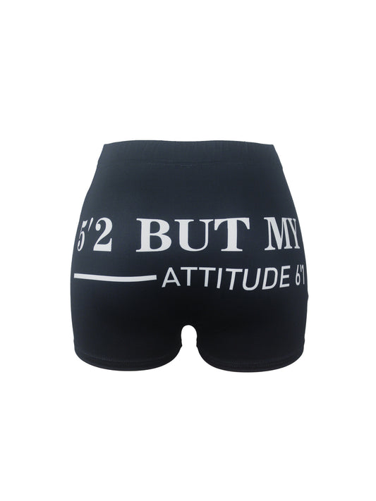 5'2 But My Attitude 6'1 Snack Shorts